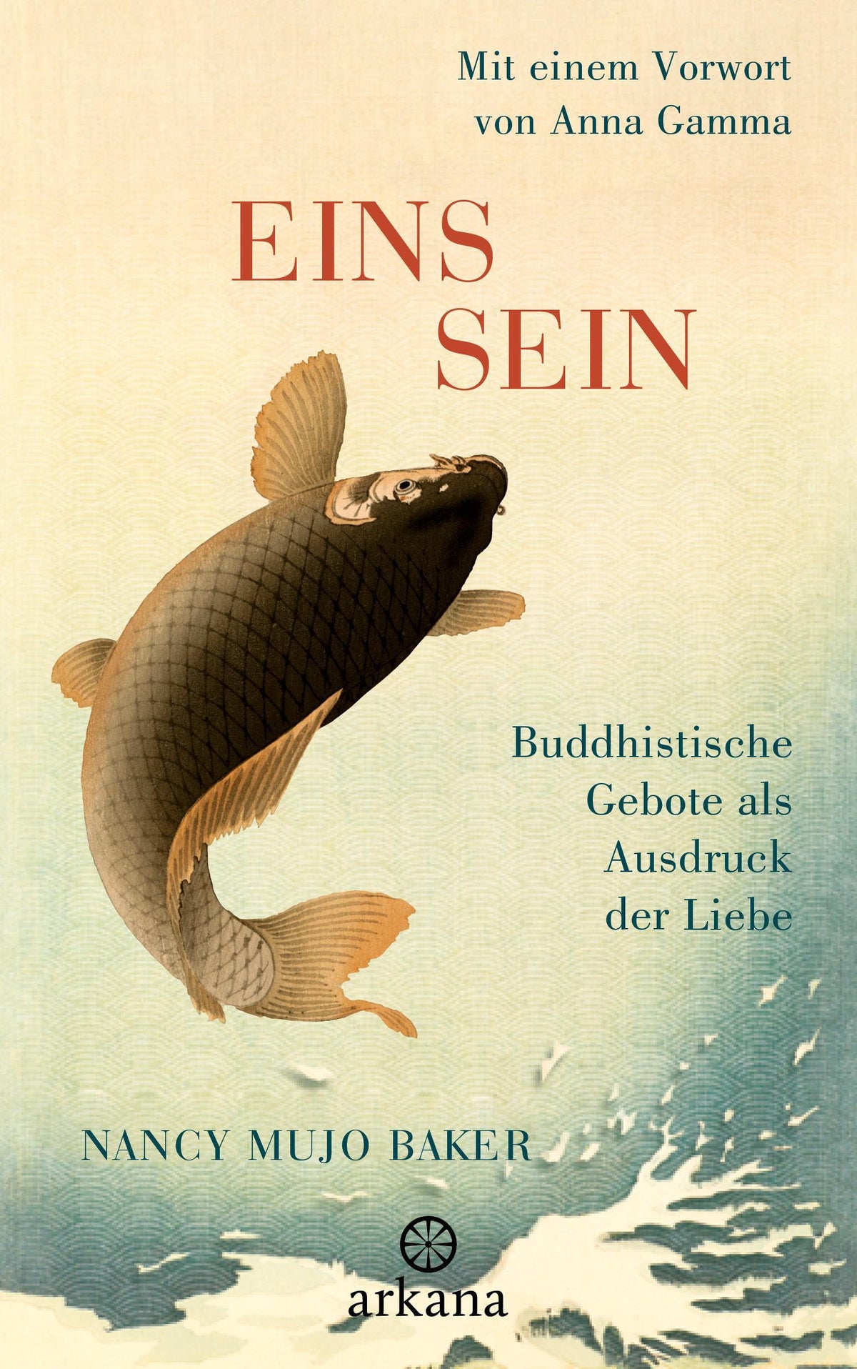 Buchcover: Einssein - Buddhistische Gebote als Ausdruck der Liebe