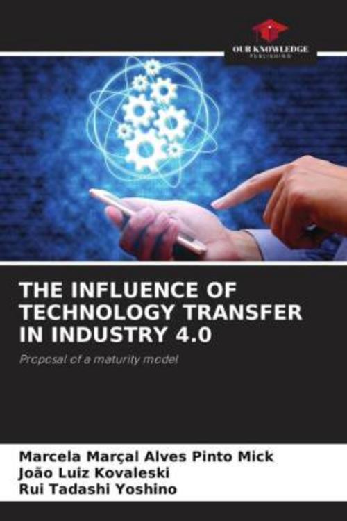 THE INFLUENCE OF TECHNOLOGY TRANSFER IN INDUSTRY 4.0