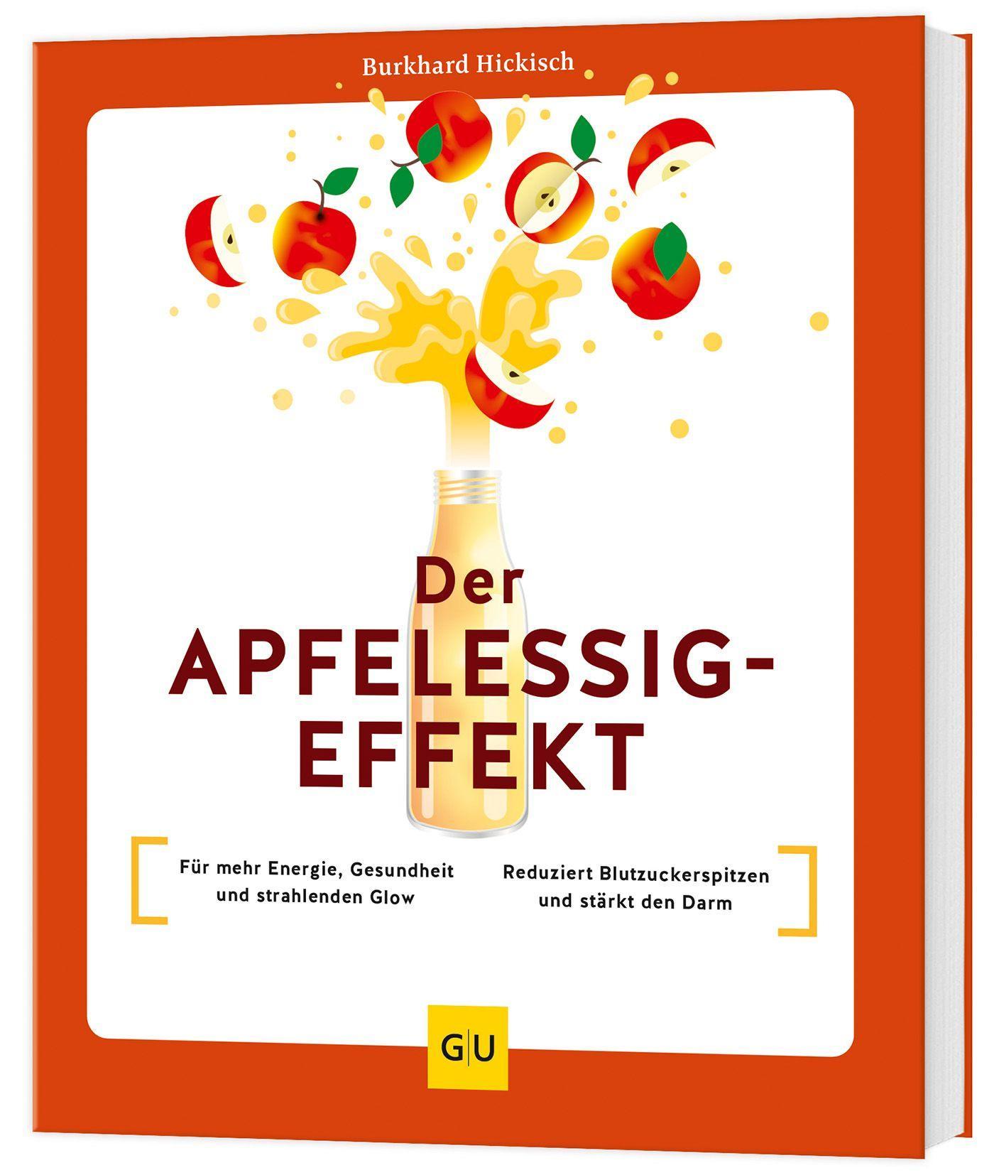 Hickisch, Burkhard/Der Apfelessig-Effekt