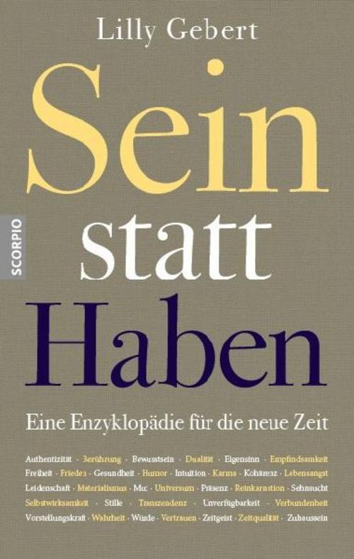 Sein statt Haben: Eine Enzyklopädie für die neue Zeit
