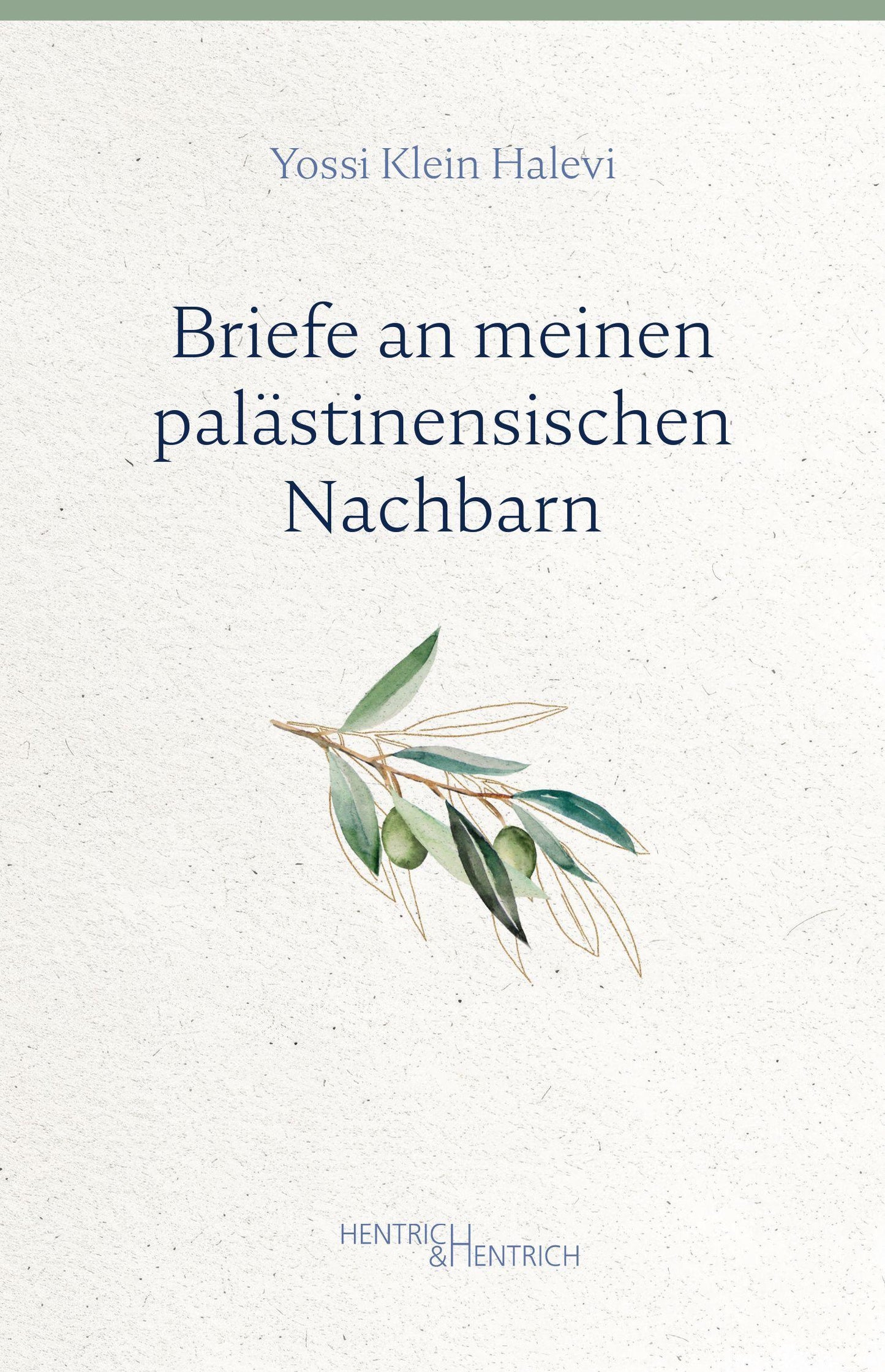 Briefe an meinen palästinensischen Nachbarn