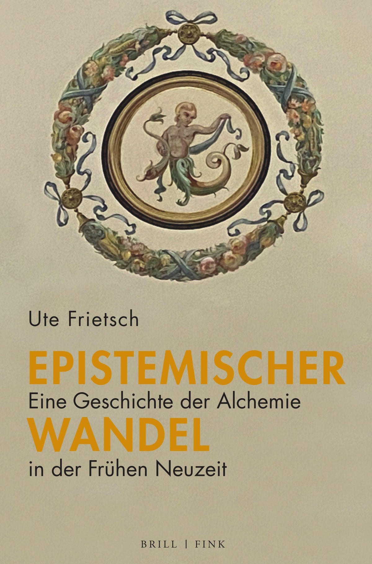 Buchcover: Epistemischer Wandel: Eine Geschichte der Alchemie in der Frühen Neuzeit