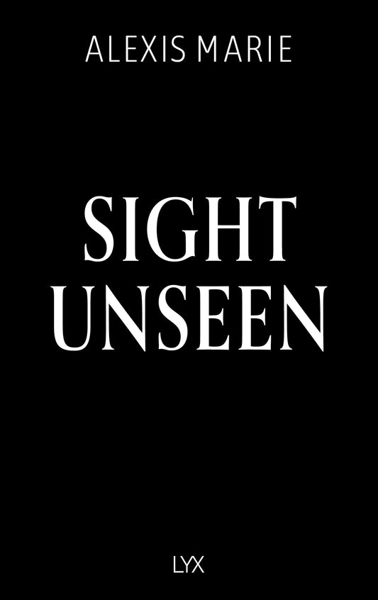 Marie, Alexis/Sight Unseen