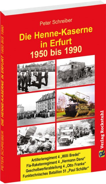 Buchcover: Die HENNE-KASERNE in Erfurt 1950-1990
