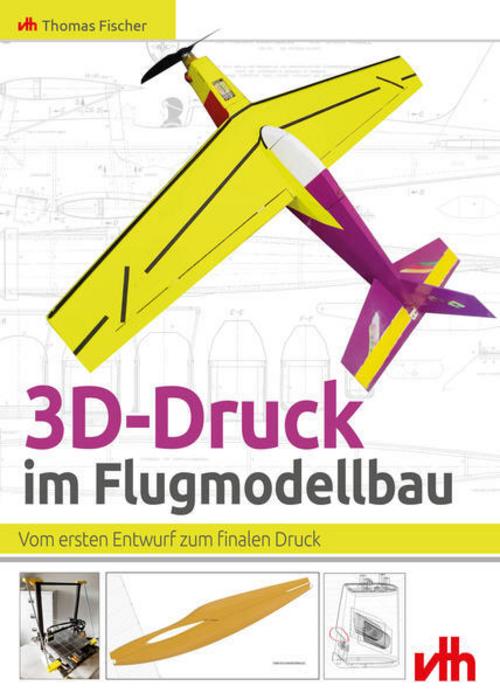 Buchcover: 3D-Druck im Flugmodellbau