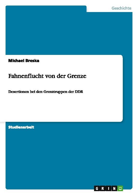 Fahnenflucht von der Grenze