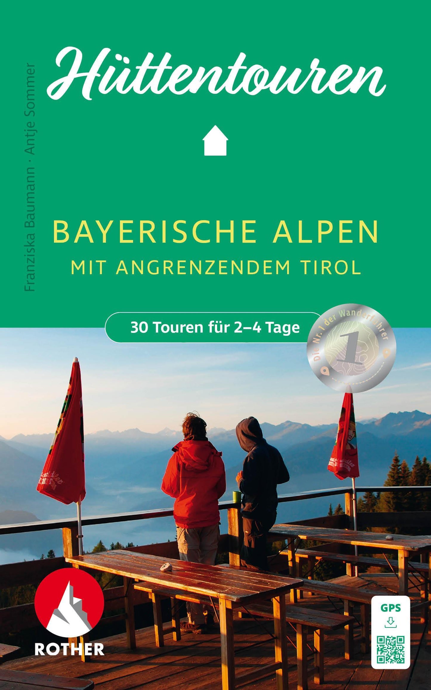 ROTHER Wanderbuch Hüttentouren Bayerische Alpen mit angrenzendem Tirol