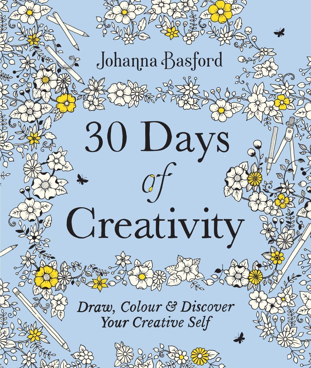 Buchcover: 30 Days of Creativity: Draw, Colour and Discover Your Creative Self