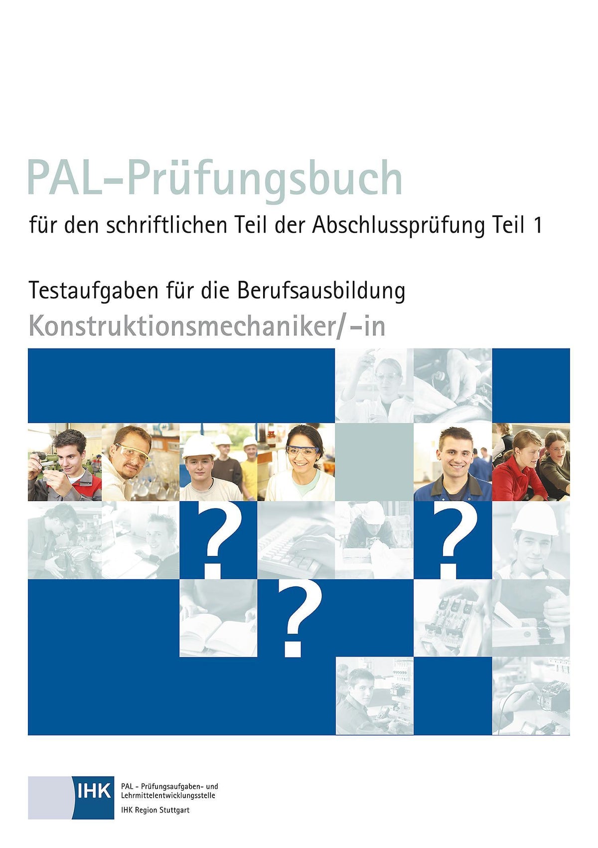Buchcover: PAL-Prüfungsbuch Konstruktionsmechaniker/- in Teil 1