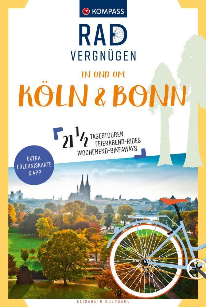 Odendahl, Elisabeth/KOMPASS Radvergnügen in und um Köln & Bonn