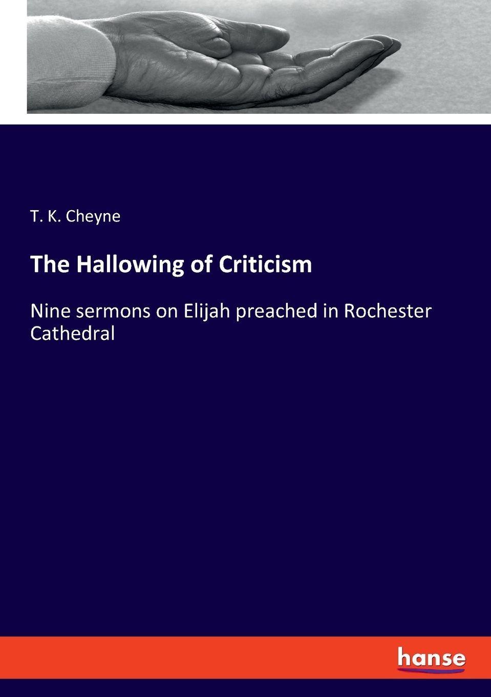 The Hallowing of Criticism