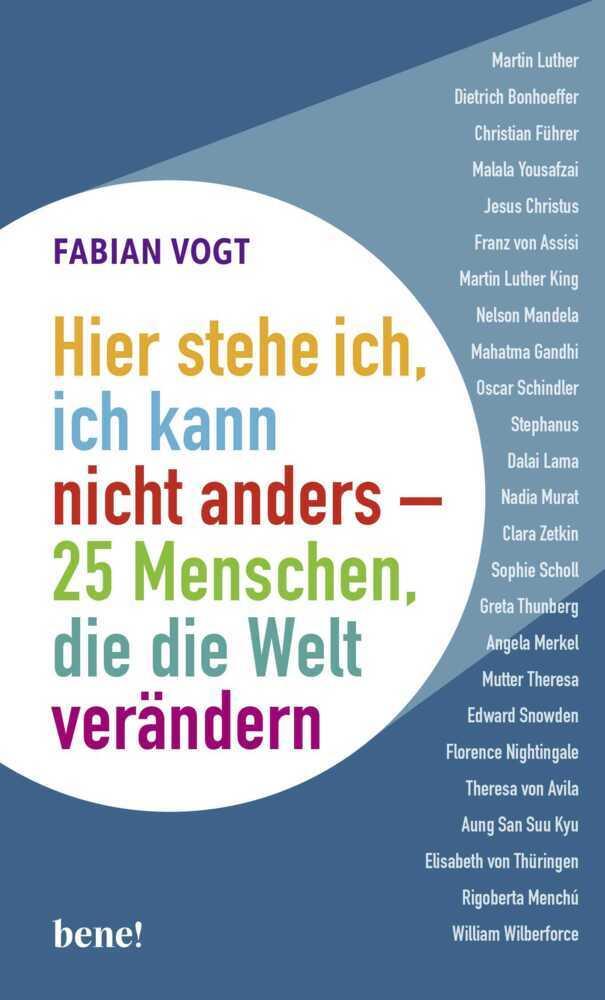 Buchcover: Hier stehe ich, ich kann nicht anders - 25 Menschen, die die Welt verändern