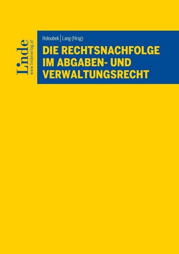 Die Rechtsnachfolge im Abgaben- und Verwaltungsrecht