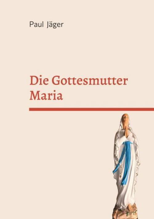 Die Gottesmutter Maria