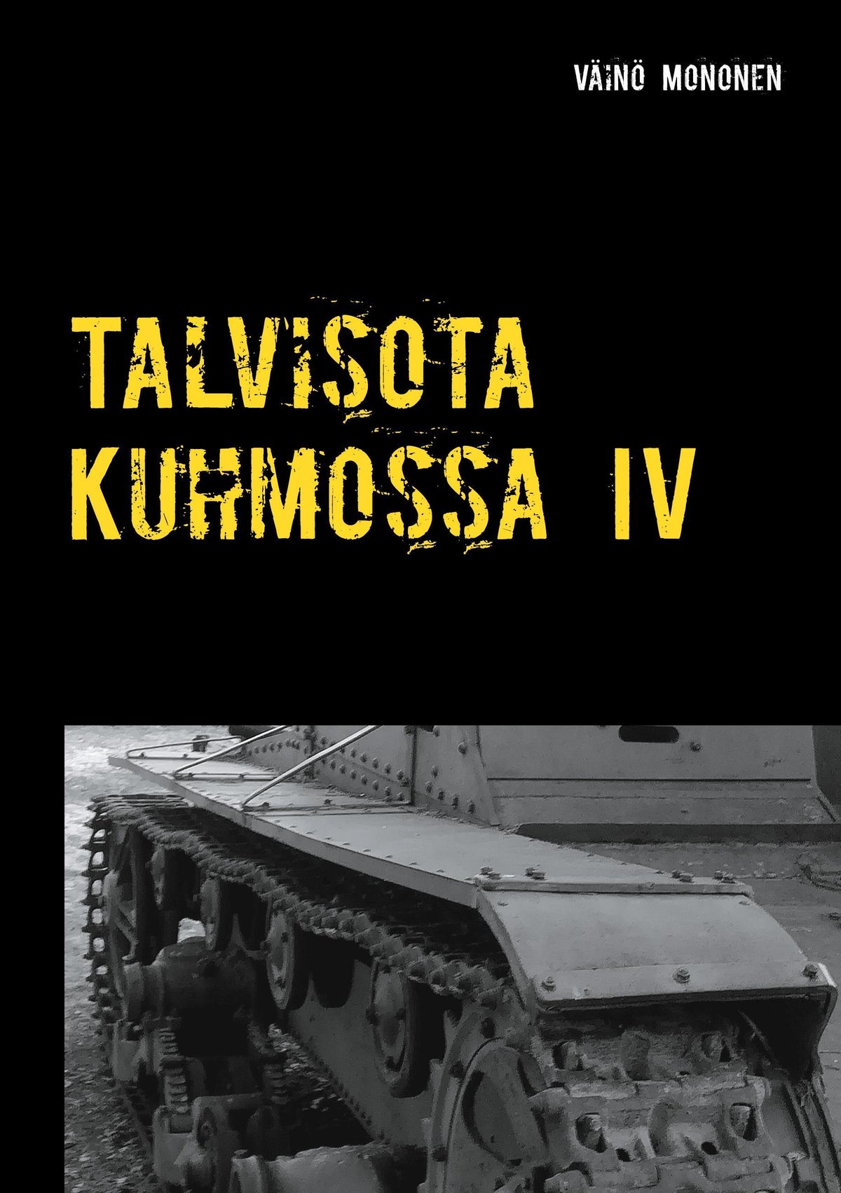 Buchcover: Talvisota Kuhmossa IV
