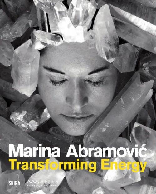 Marina Abramovic: Transforming Energy