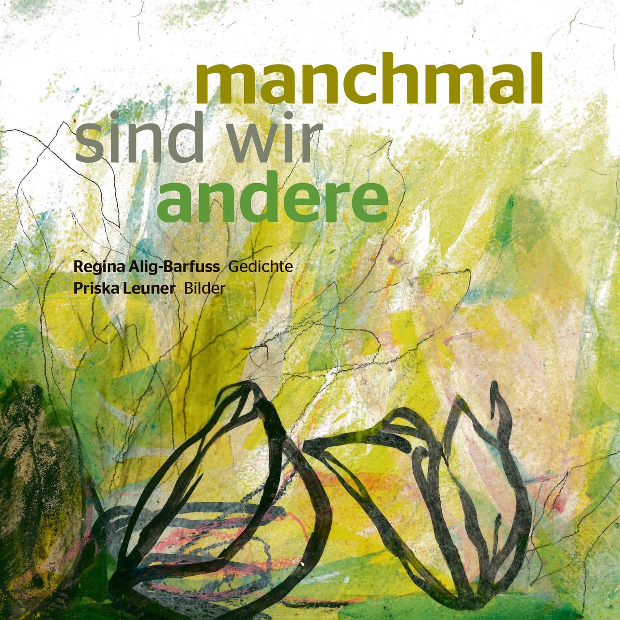 Manchmal sind wir andere