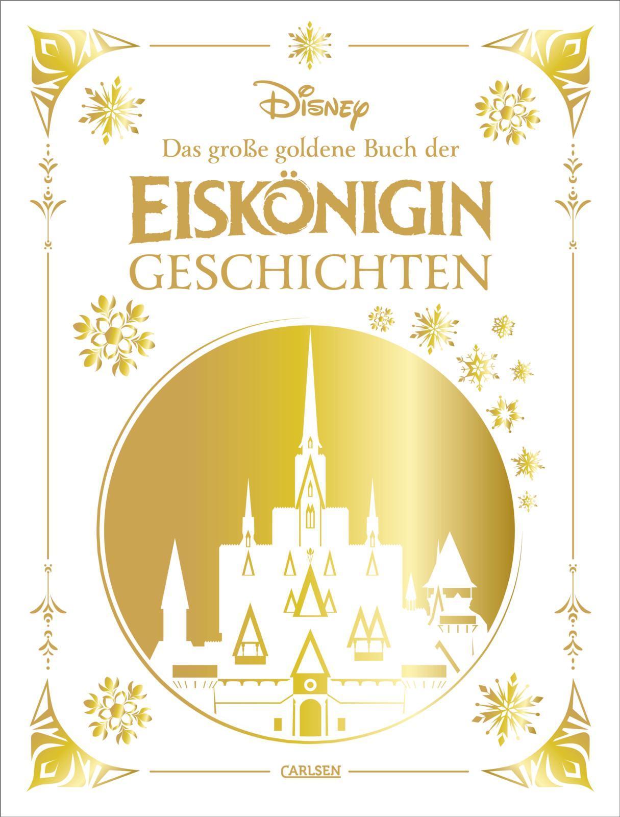 Disney: Das große goldene Buch der Eiskönigin-Geschichten: Vorlesebuch mit 5-Minuten-Geschichten zu vielen verschiedenen Disney-Helden und -heldinnen (Die großen goldenen Bücher von Disney)