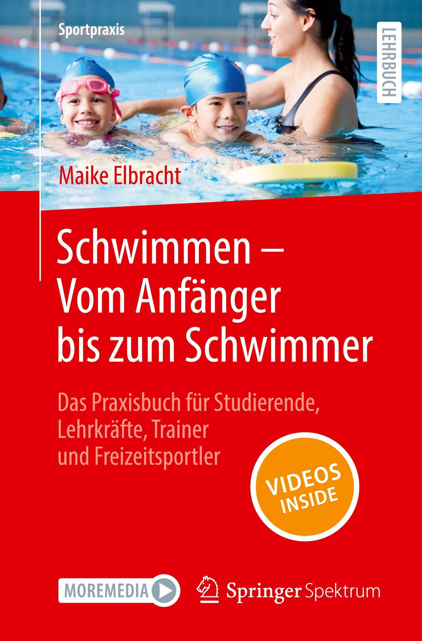 Schwimmen - Vom Anfänger bis zum Schwimmer