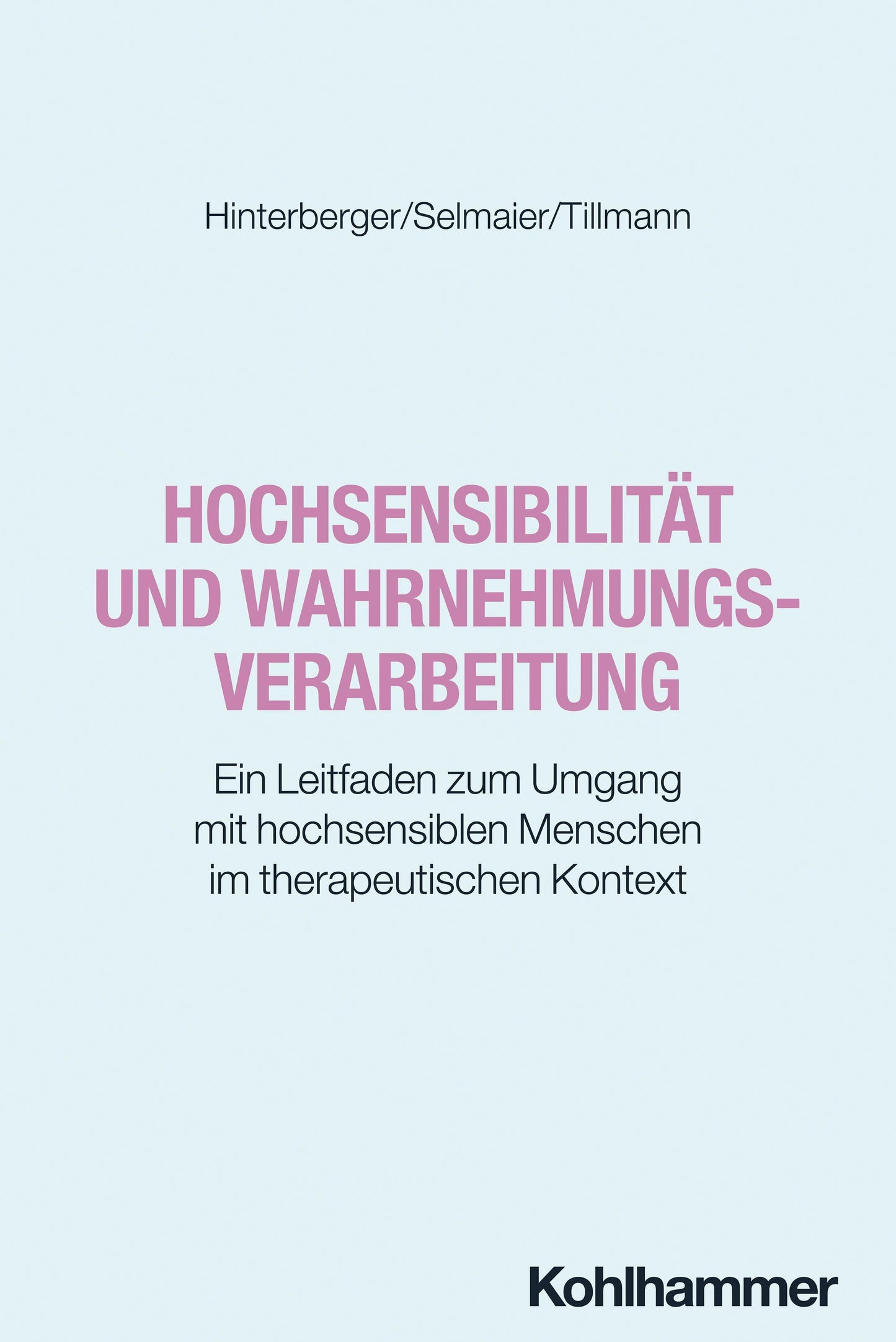 Hochsensibilität und Wahrnehmungsverarbeitung