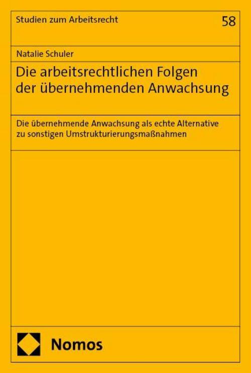 Die arbeitsrechtlichen Folgen der übernehmenden Anwachsung