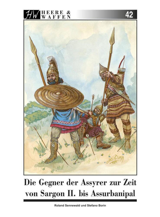 Die Gegner der Assyrer zur Zeit von Sargon II. bis Assurbanipal