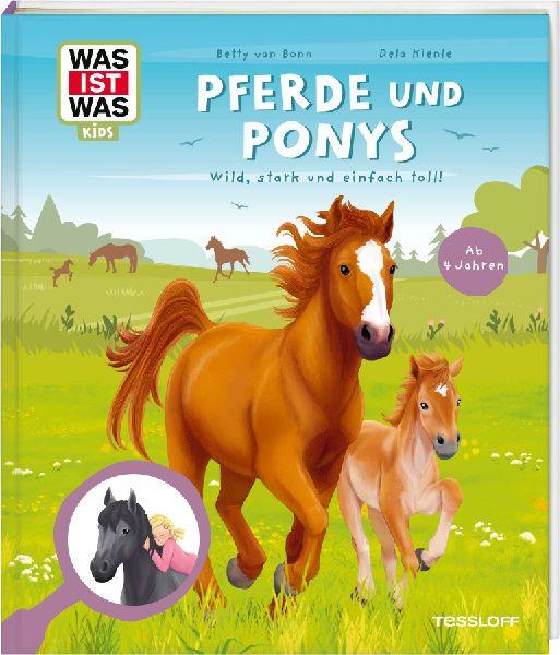 Kienle, Dela/WAS IST WAS Kids Pferde und Ponys. Wild, stark und einfach toll!