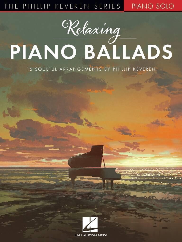 Buchcover: Relaxing Piano Ballads - 16 Soulful Arrangements by Phillip Keveren