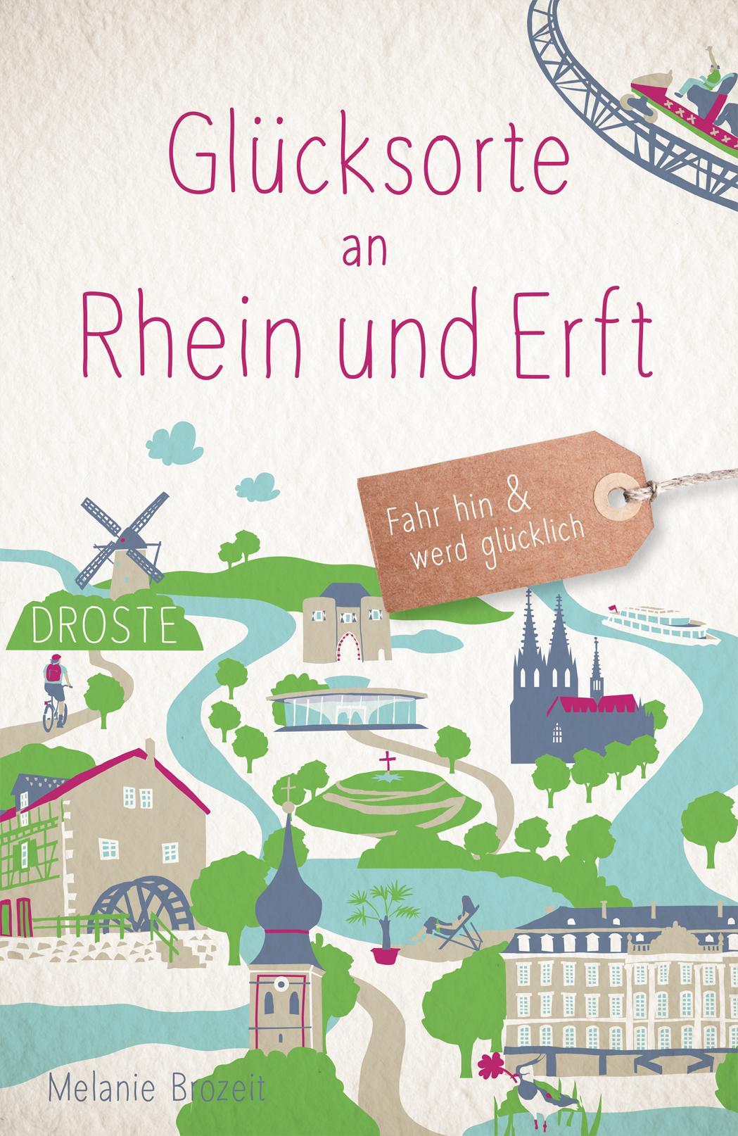 Brozeit, Melanie/Glücksorte an Rhein und Erft