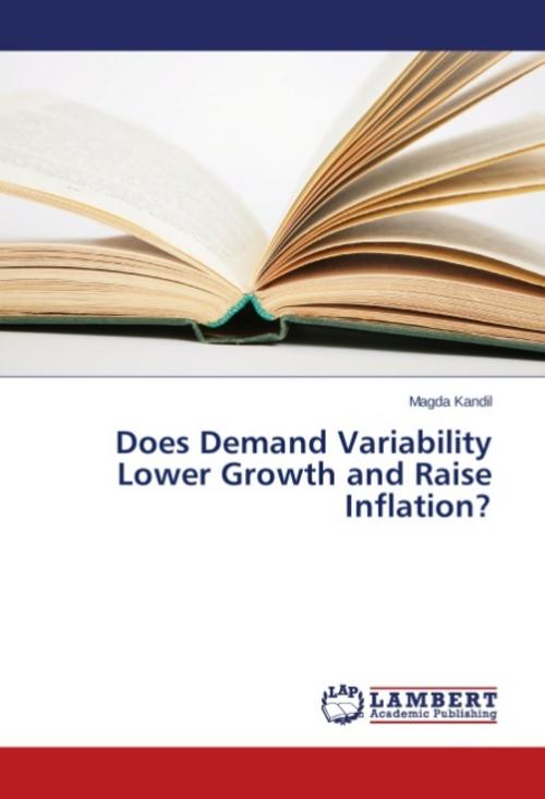 Does Demand Variability Lower Growth and Raise Inflation?