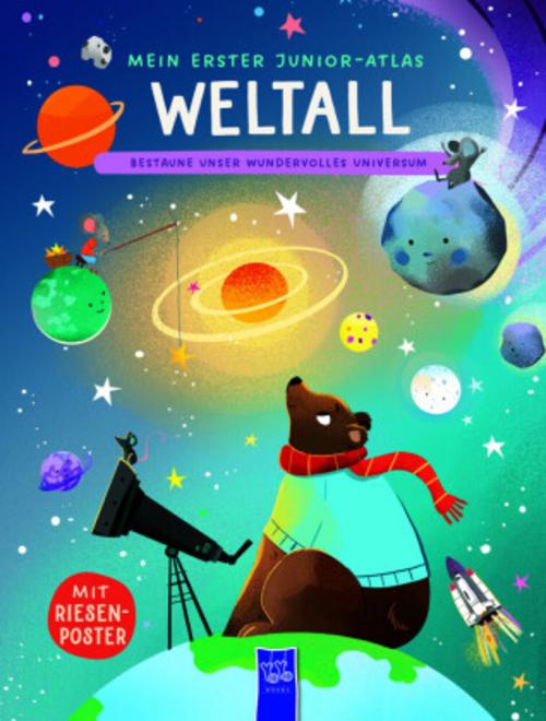 Mein erster Junior-Atlas: Weltall
