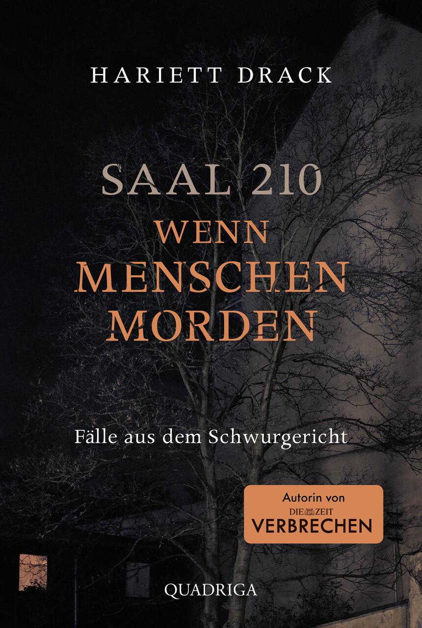 Buchcover: Saal 210 - Wenn Menschen morden