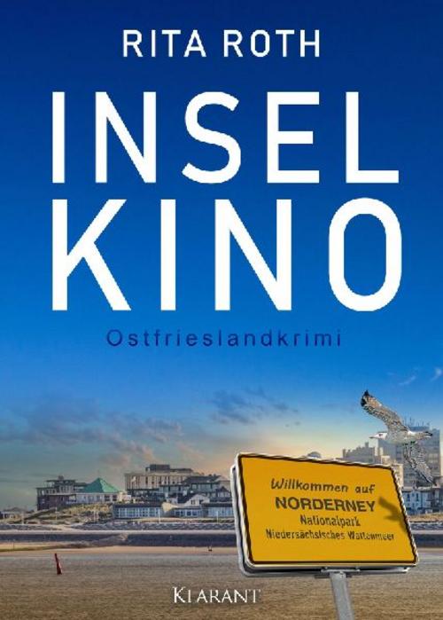 Inselkino. Ostfrieslandkrimi - Norderney Krimi - Nordseekrimi