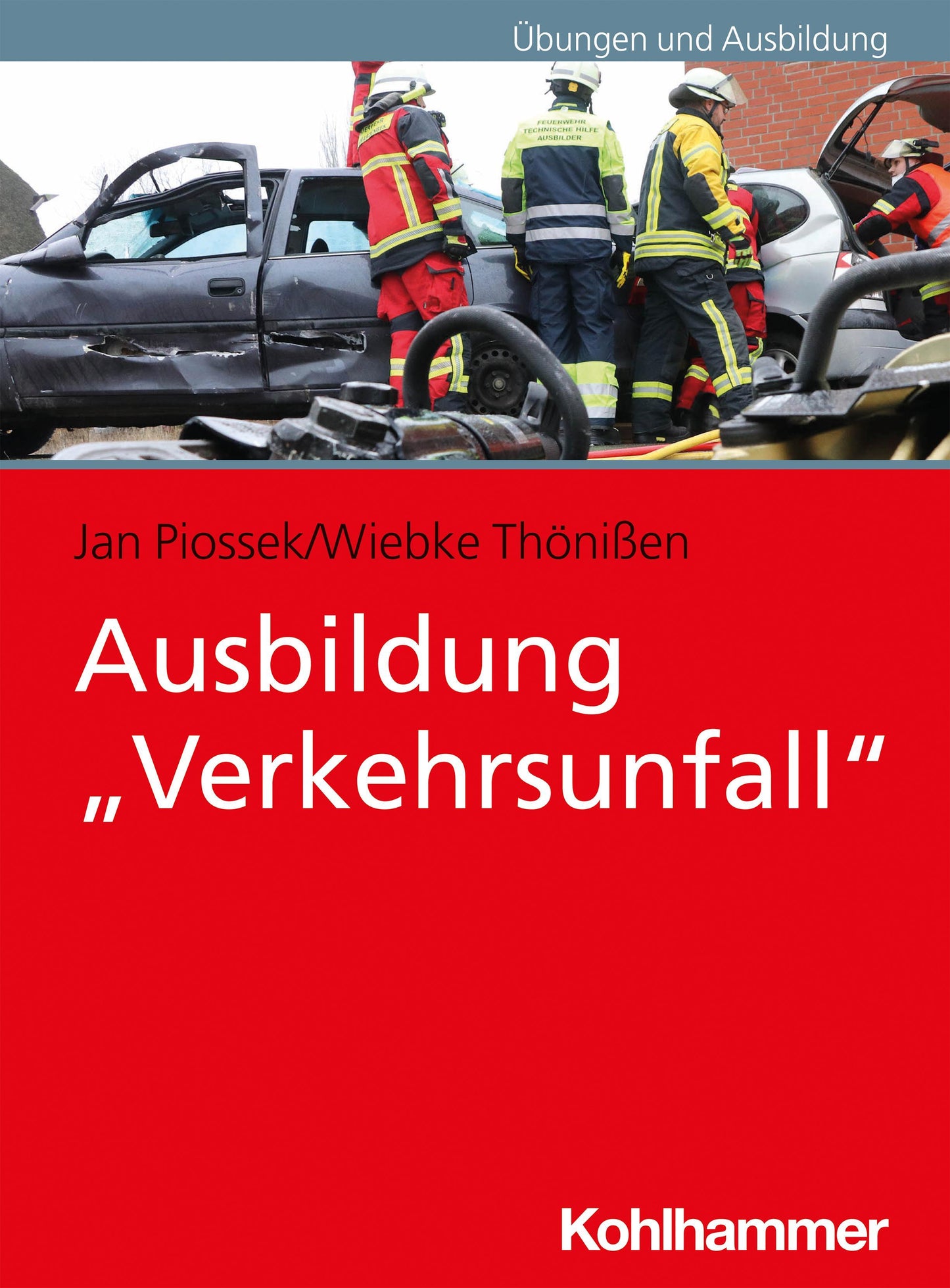 Ausbildung \"Verkehrsunfall\"