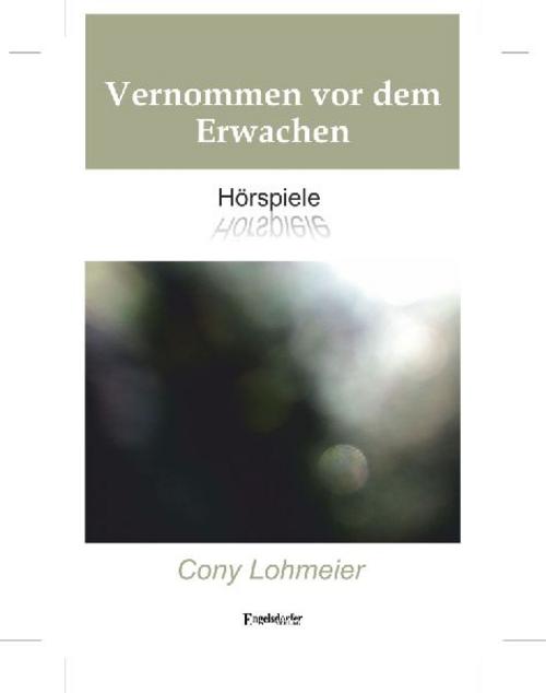 Vernommen vor dem Erwachen