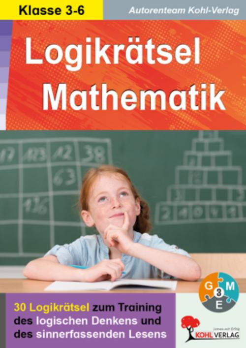 Logikrätsel Mathematik Pfiffige Logicals zum Training des logischen Denkens