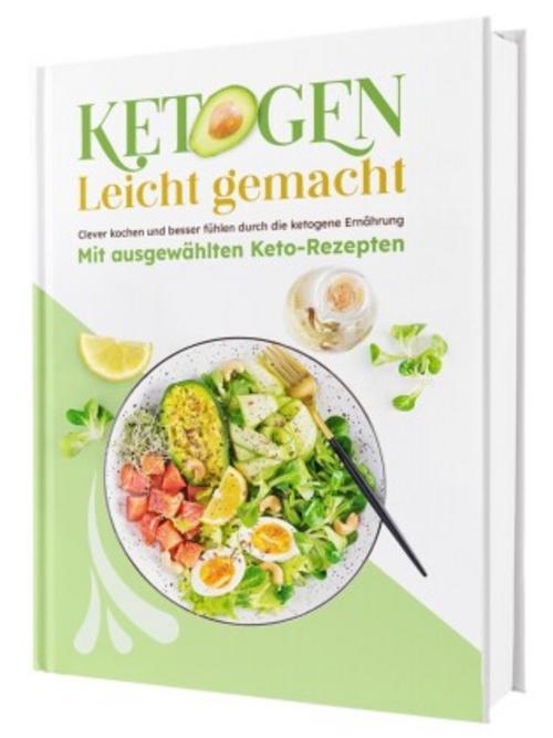 Ketogenial - Das große Keto Kochbuch XXL: Über 100 einfache & schnelle Rezepte mit Farbfotos | Fett verbrennen mit Genuss - Ketogene Ernährung & Keto-Diät leicht gemacht