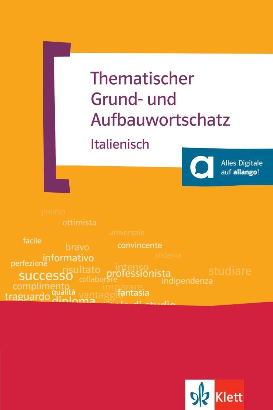 Thematischer Grund- und Aufbauwortschatz Italienisch