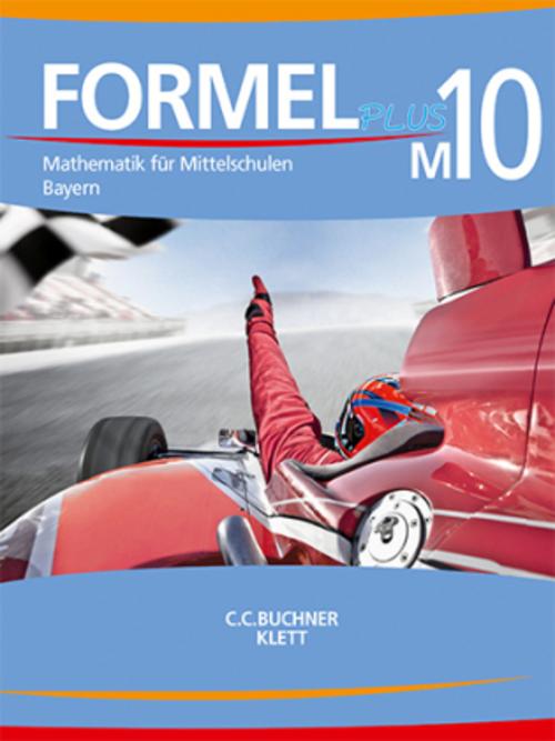 Formel PLUS 10 M. Schulbuch Klasse 10 (Kurs M). Ausgabe Bayern Mittelschule