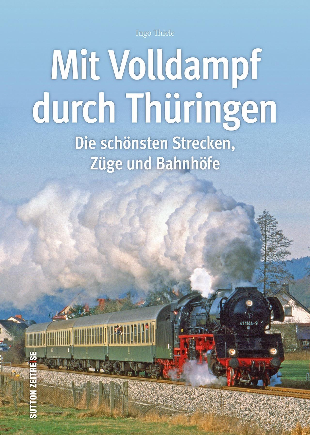 Buchcover: Mit Volldampf durch Thüringen