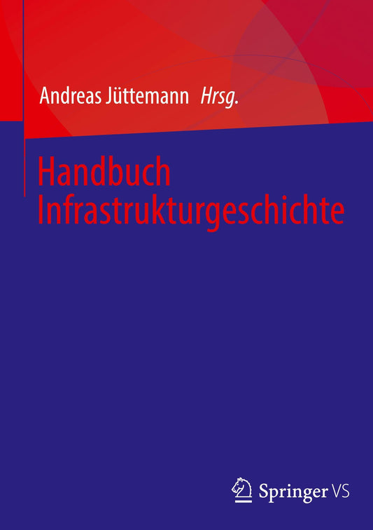 Handbuch Infrastrukturgeschichte