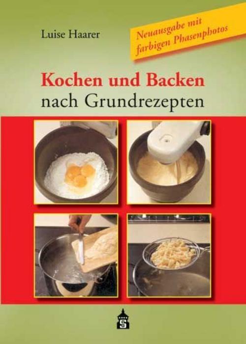 Buchcover: Kochen und Backen nach Grundrezepten