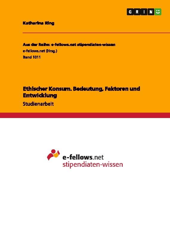 Ethischer Konsum. Bedeutung, Faktoren und Entwicklung