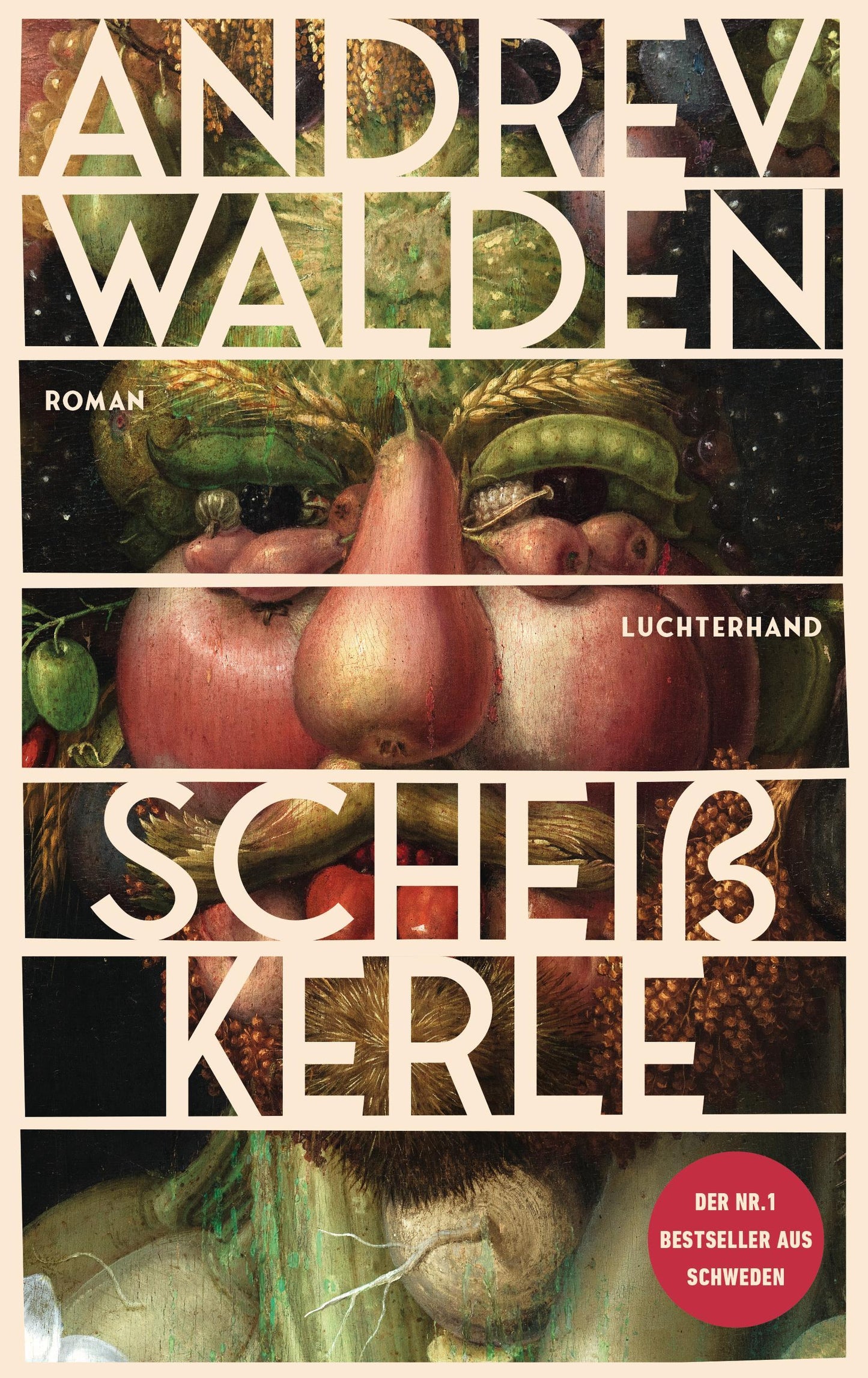 Scheißkerle: Roman - Der Nummer-1-Bestseller aus Schweden - ausgezeichnet mit dem August-Preis.