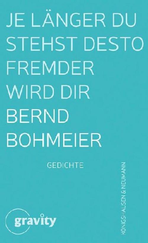 Buchcover: Je länger du stehst desto fremder wird dir
