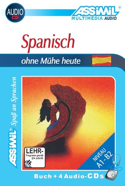 ASSiMiL Spanisch ohne Mühe heute - Audio-Sprachkurs - Niveau A1-B2