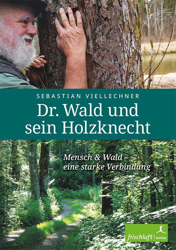 Buchcover: Dr. Wald und sein Holzknecht