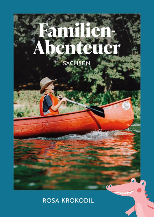 Familien-Abenteuer Sachsen