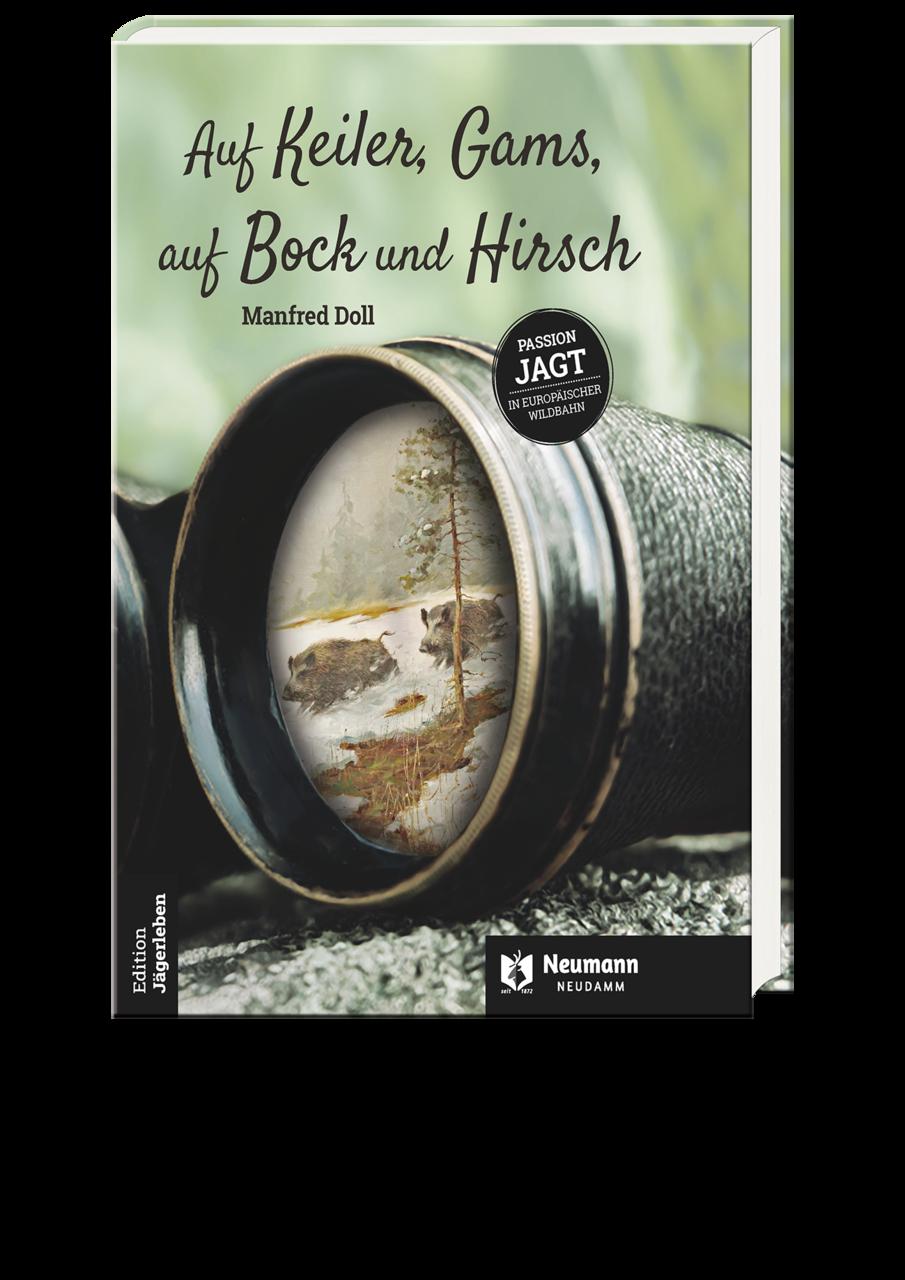 Auf Keiler, Gams, auf Bock und Hirsch