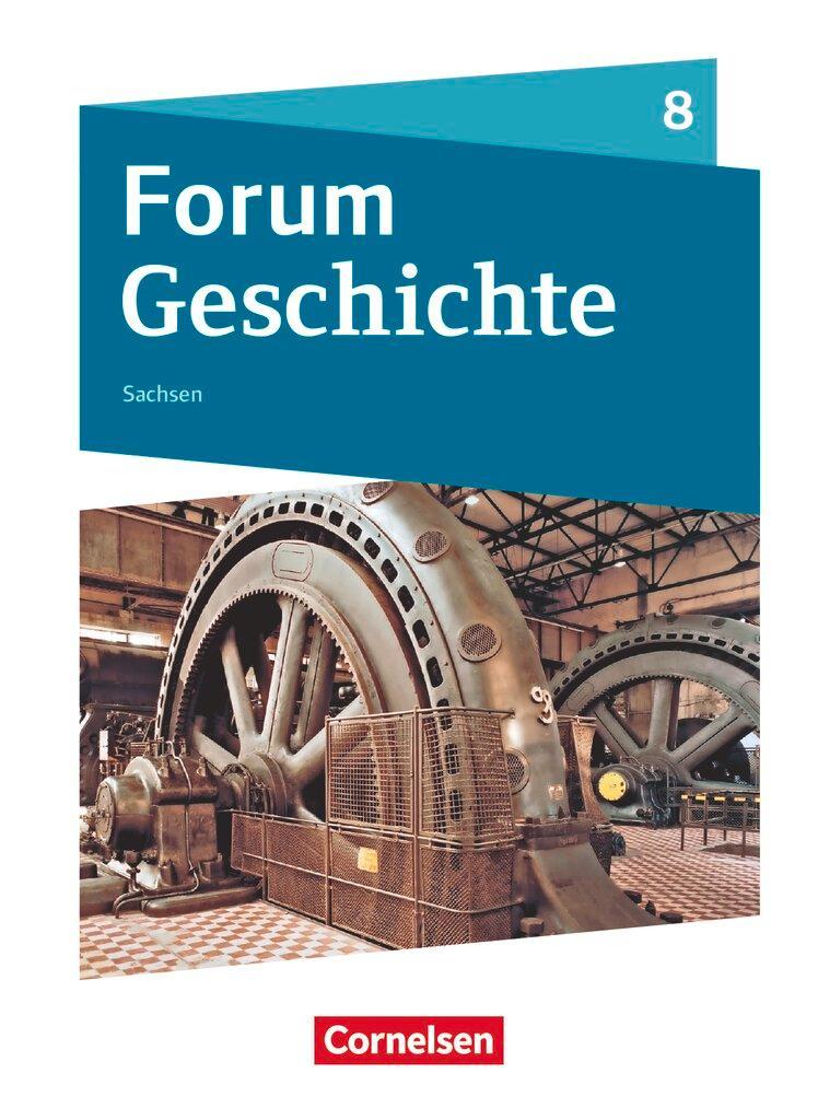 Forum Geschichte 8. Schuljahr - Gymnasium Sachsen - Schülerbuch